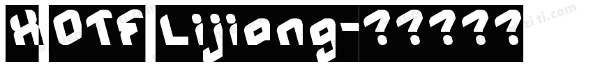 X OTF Lijiang字体转换